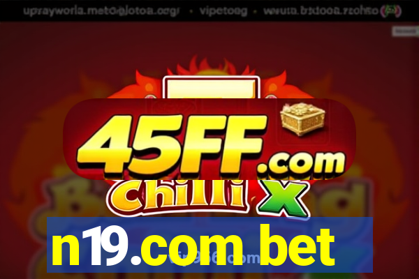 n19.com bet